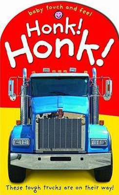 Baby Touch & Feel - Honk Honk(English, Hardcover, Priddy Roger)
