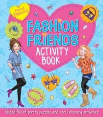 Pretty Fabulous: Fashion Friends Activity Book(English, Paperback, Jackson Katy)
