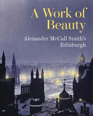A Work of Beauty(English, Paperback, McCall Smith Alexander)