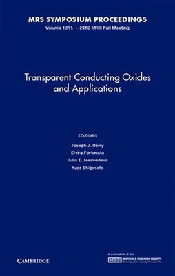 Transparent Conducting Oxides and Applications: Volume 1315(English, Hardcover, unknown)