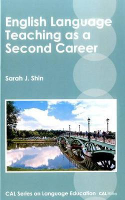 English Language Teaching as a Second Career(English, Hardcover, Shin Sarah J.)