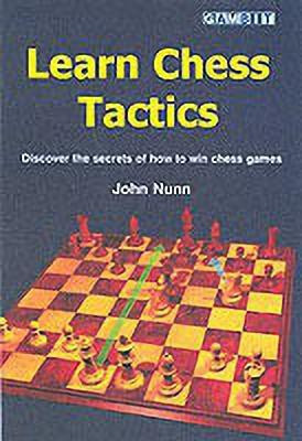 Learn Chess Tactics(English, Paperback, Nunn John)