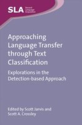 Approaching Language Transfer through Text Classification(English, Hardcover, unknown)