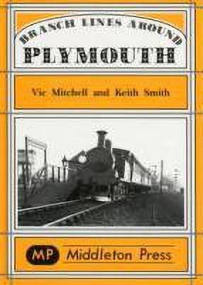 Branch Lines Around Plymouth(English, Hardcover, Mitchell Vic)