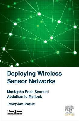 Deploying Wireless Sensor Networks(English, Hardcover, Senouci Mustapha Reda)