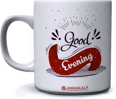 Jhingalala Good Evening Printed Ceramic Coffee Mug(350 ml)