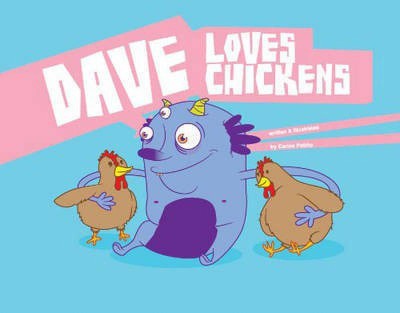 Dave Loves Chickens(English, Hardcover, Patino Carlos)