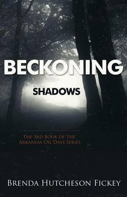 Beckoning Shadows(English, Paperback, Fickey Brenda Hutcheson)