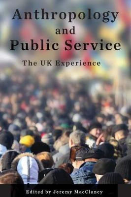 Anthropology and Public Service(English, Hardcover, unknown)