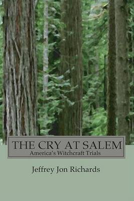 The Cry at Salem(English, Paperback, Richards Jeffrey J)