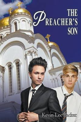 The Preacher's Son(English, Paperback, Backer Kevin Lee)