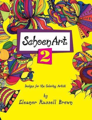 Shoenart 2, Designs for the Coloring Artist(English, Paperback, Brown Eleanor Russell)