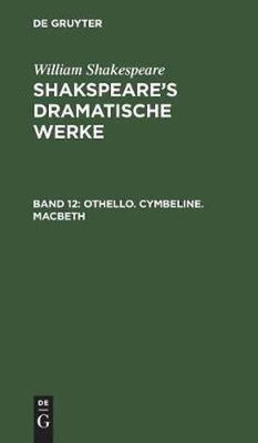 Othello. Cymbeline. Macbeth(German, Hardcover, Shakespeare William)