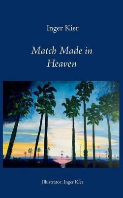 Match made in Heaven(English, Paperback, Kier Inger)