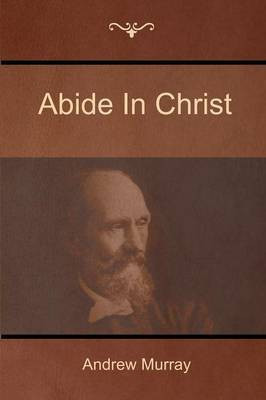 Abide In Christ(English, Paperback, Murray Andrew)