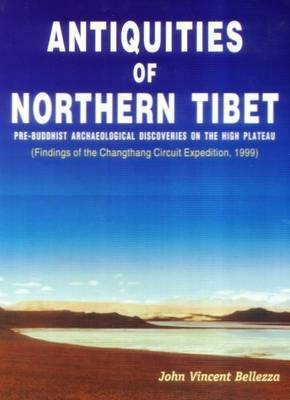 Antiquites of Northern Tibet(English, Hardcover, Bellezza John Vincent)