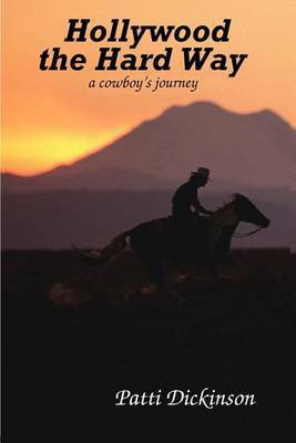 Hollywood the Hard Way(English, Paperback, Dickinson Patti)