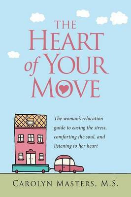 The Heart of Your Move(English, Paperback, Masters Carolyn)