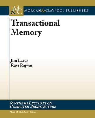 Transactional Memory(English, Electronic book text, Larus James)