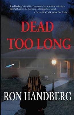 Dead Too Long(English, Paperback, Handberg Ron)