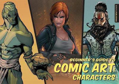Beginner's Guide to Comic Art: Characters(English, Paperback, unknown)