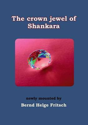 The Crown Jewel of Shankara(English, Paperback, Fritsch Bernd Helge)
