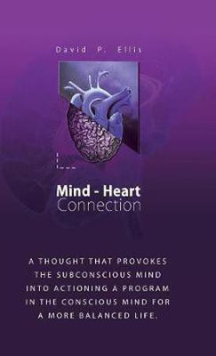 Mind-Heart Connection(English, Hardcover, Ellis David P)