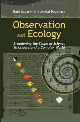 Observation and Ecology(English, Book, Sagarin Rafe Pauchard Aniubal)