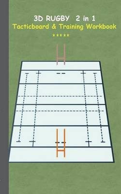3D Rugby 2 in 1 Tacticboard and Training Book(English, Paperback, Taane Theo Von)