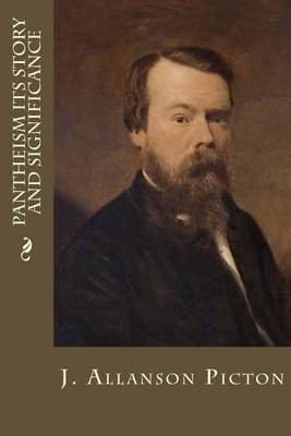 Pantheism Its Story and Significance(English, Paperback, Picton J Allanson)