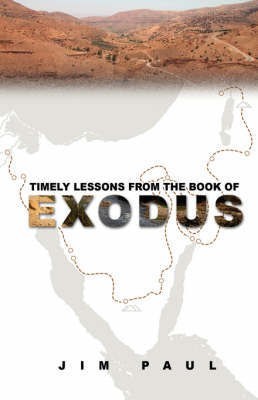 Timely Lessons from the Book of Exodus(English, Paperback, Paul Jim P)