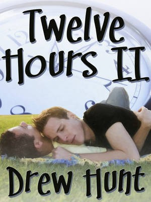 Twelve Hours II(English, Electronic book text, Hunt Drew)