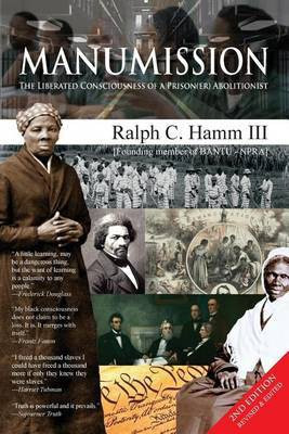 Manumission(English, Paperback, Hamm III Ralph C)
