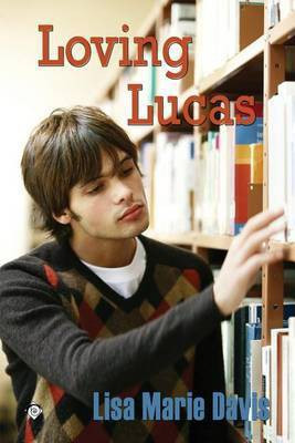 Loving Lucas(English, Electronic book text, Davis Lisa Marie)