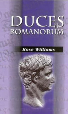 Duces Romanorum(English, Paperback, Williams Rose)