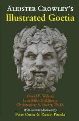 Aleister Crowley's Illustrated Goetia(English, Paperback, DuQuette Lon Milo Ph.D.)