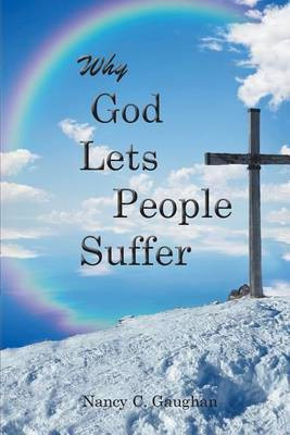 Why God Lets People Suffer(English, Paperback, Gaughan Nancy)