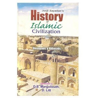 History of Islamic Civilization: Umayyads and Abbasids Pt. 4(English, Paperback, Zaydan Jurji)