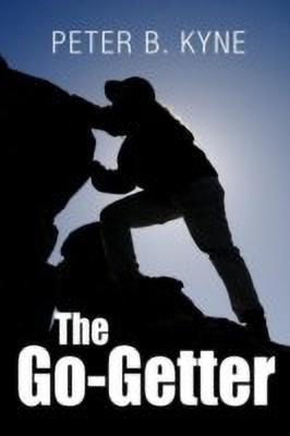 The Go-Getter(English, Paperback, Kyne Peter B.)
