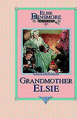 Grandmother Elsie, Book 8(English, Hardcover, Finley Martha)