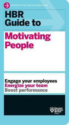 HBR Guide to Motivating People (HBR Guide Series)(English, Paperback, Harvard Business Review)