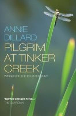 Pilgrim at Tinker Creek(English, Paperback, Dillard Annie)