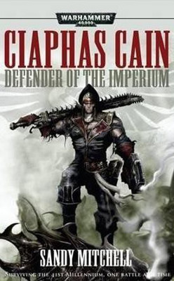 Ciaphas Cain: Defender of the Imperium(English, Paperback, Mitchell Sandy)