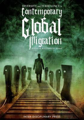 Diversity and Turbulences in Contemporary Global Migration: N/a N/a(English, Electronic book text, unknown)