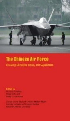 The Chinese Air Force - Evolving Concepts, Roles and Capabilities(English, Hardcover, Hallion Richard P.)
