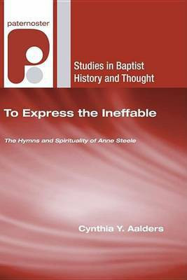 To Express the Ineffable(English, Paperback, Aalders Cynthia Y)