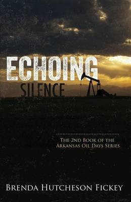 Echoing Silence(English, Paperback, Fickey Brenda Hutcheson)