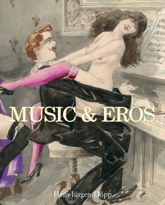 Music and Eros(English, Electronic book text, Doepp Hans-Jurgen)