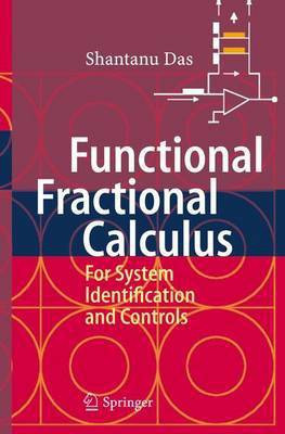 Functional Fractional Calculus for System Identification and Controls(English, Electronic book text, Das Shantanu)