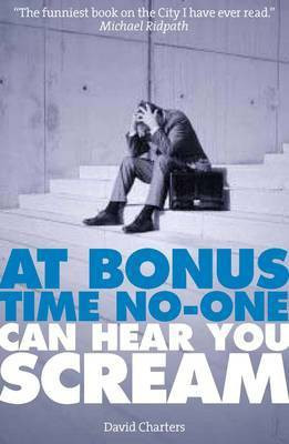 At Bonus Time, No One Can Hear You Scream(English, Electronic book text, Charters David)